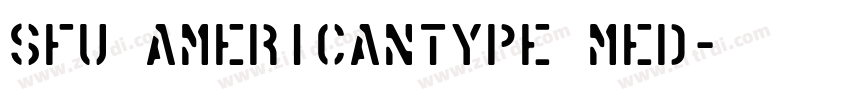 SFU AmericanType Med字体转换